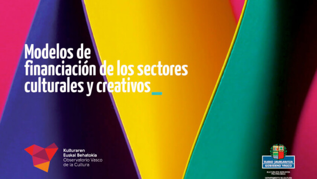 Modelos de financiación de los sectores culturales y creativos