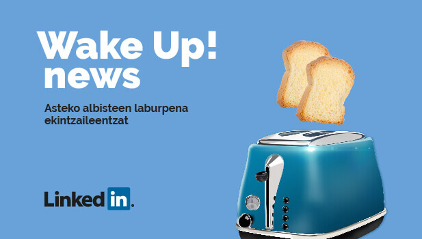 Beste albiste batzuk ekintzaileentzat. Asteko laburpena. Uztailaren 20tik 24rako astea