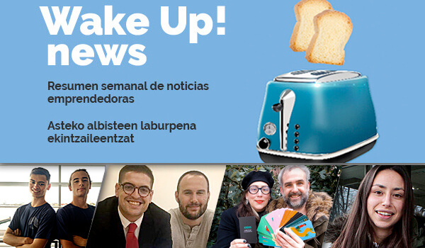 Wake  up!  Albiste  ekintzaile  batzuk  sarean.  Asteko  laburpena:  Urtarrilaren  18tik,  22rako  astea