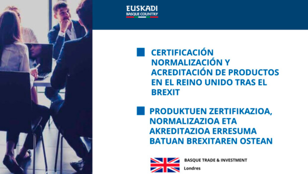Certificación, Normalización y Acreditación de productos en Reino Unido tras el BREXIT