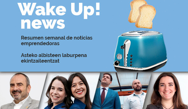 Wake up! Resumen de noticias emprendedoras en la Red