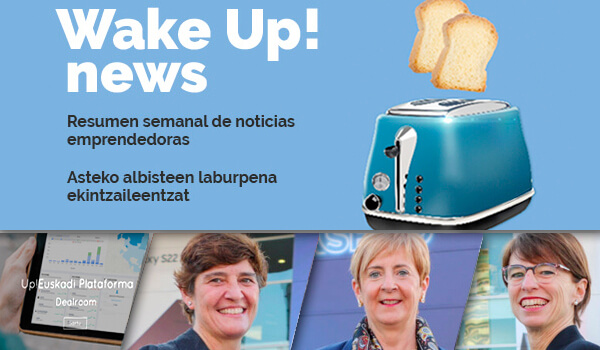 Wake up! Resumen de noticias emprendedoras en la Red