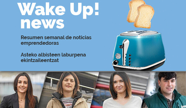 Wake up! Resumen de noticias emprendedoras en la Red