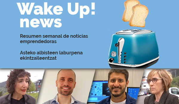 Wake up! Resumen de noticias emprendedoras en la Red