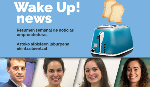 Wake up! Resumen de noticias emprendedoras en la Red