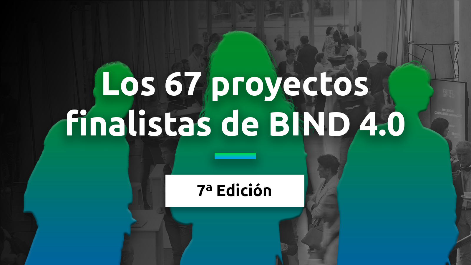 Los 67 proyectos finalistas de BIND 4.0