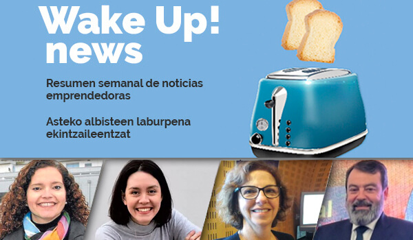 Wake up! Resumen de noticias emprendedoras en la Red