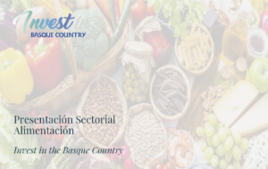 Invest in Basque Country - presentación sectorial alimentación