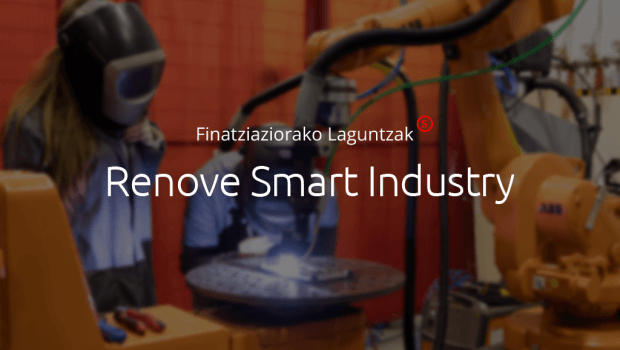 Industria Adimendunerako trantsizioa egiten hasteko inbertsioak finantzatzen laguntzen die Renove Smart Industry programak ETE industrialei
