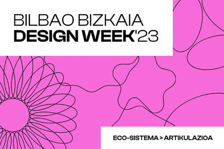 ECO-SISTEMA > ARTIKULAZIOA
BILBAO BIZKAIA
DESIGN WEEK'23