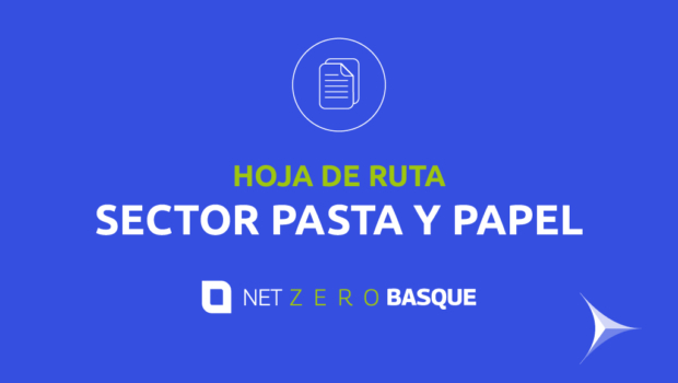 Net-Zero Basque Industrial SuperCluster (NZBIS) - Hoja de ruta Sector pasta y papel