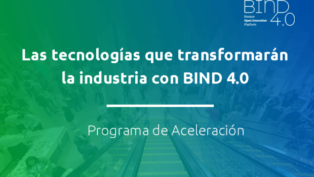 IA, CleanTech y robótica: Las tecnologías que transformarán con BIND 4.0 las empresas en 2024