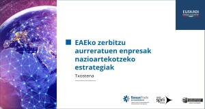 EAEko zerbitzu aurreratuen enpresak nazioartekotzeko estrategiak