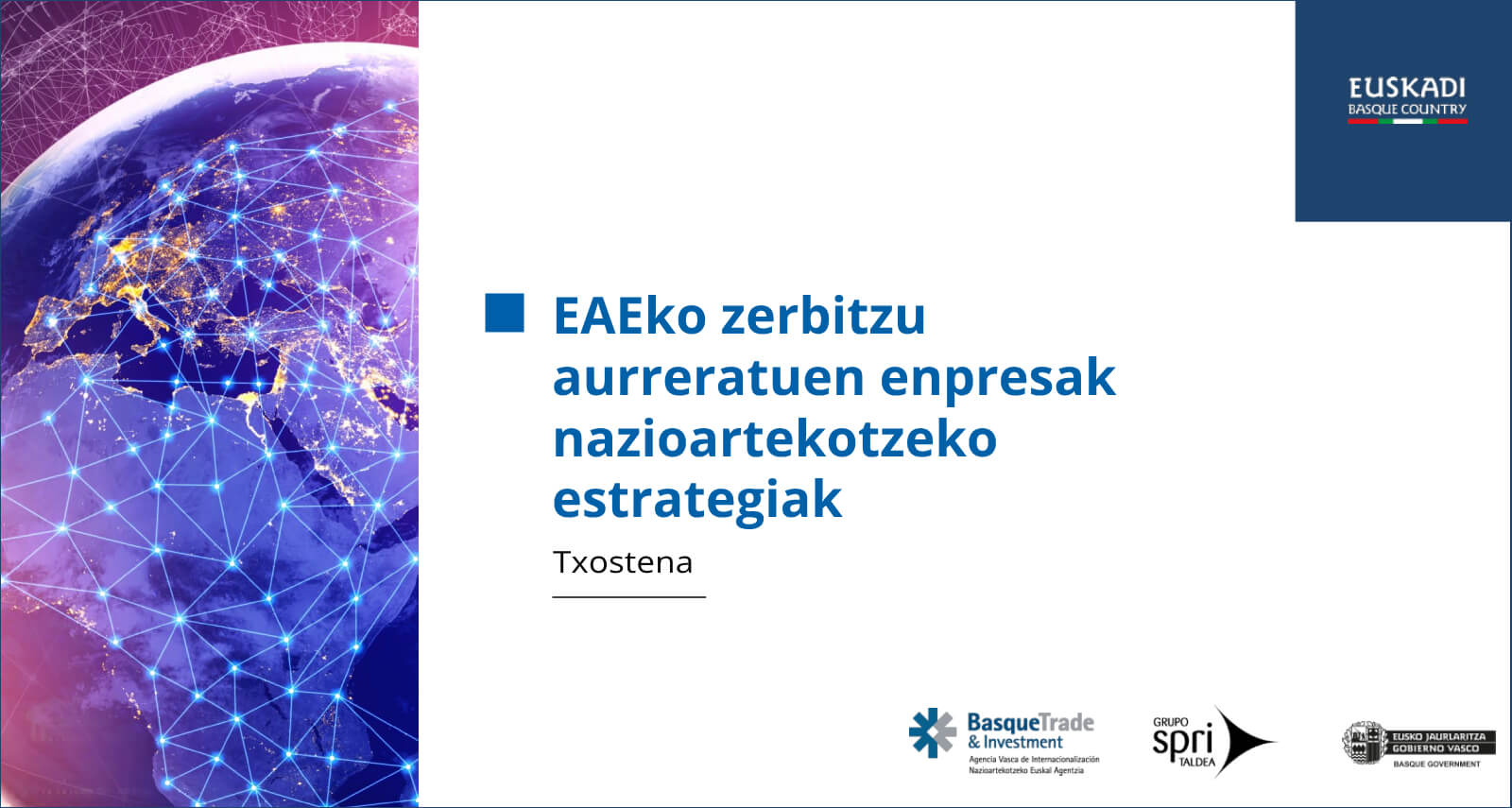EAEko zerbitzu aurreratuen enpresak nazioartekotzeko estrategiak