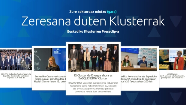 Zure  sektoreaz  mintzo  gara:  Euskadiko  Klusterren  Pressclip-a