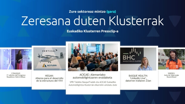 Zure  sektoreaz  mintzo  gara:  Euskadiko  Klusterren  Pressclip-a