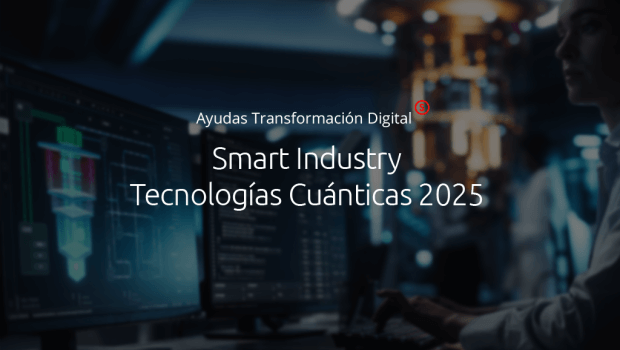 El programa Smart Industry se renueva para impulsar proyectos en Tecnologías Cuánticas
