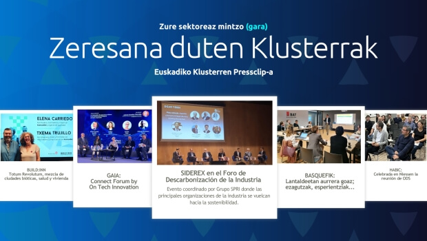 Zure  sektoreaz  mintzo  gara:  Euskadiko  Klusterren  Pressclip-a
