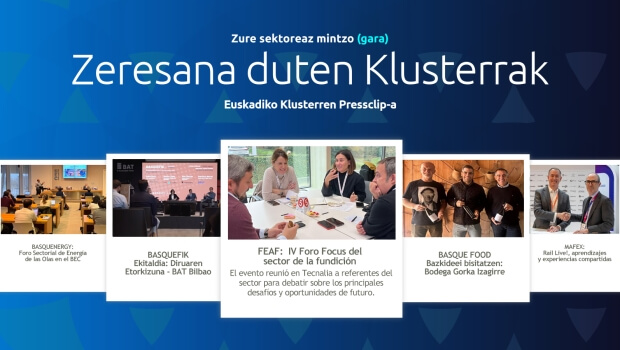 Zure  sektoreaz  mintzo  gara:  Euskadiko  Klusterren  Pressclip-a