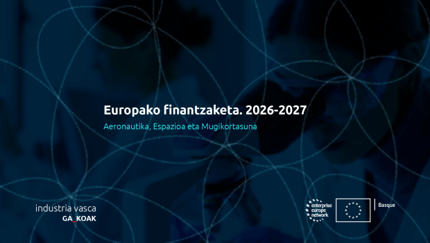 2026–2027  Europako  finantzaketa  Aeronautikan,  Espazioan  eta  Mugikortasunean,  eta  haren  eragina  euskal  industrian