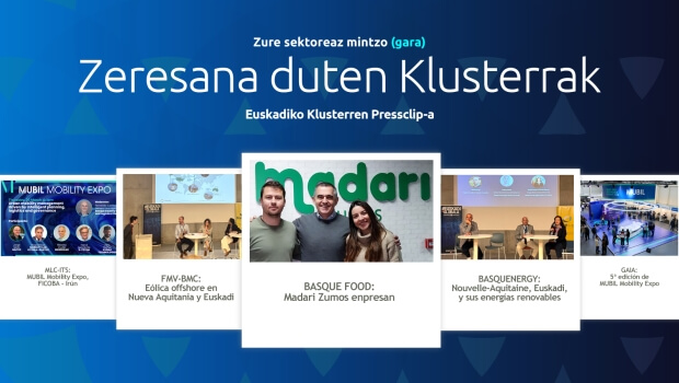 Zure  sektoreaz  mintzo  gara:  Euskadiko  Klusterren  Pressclip-a  260316