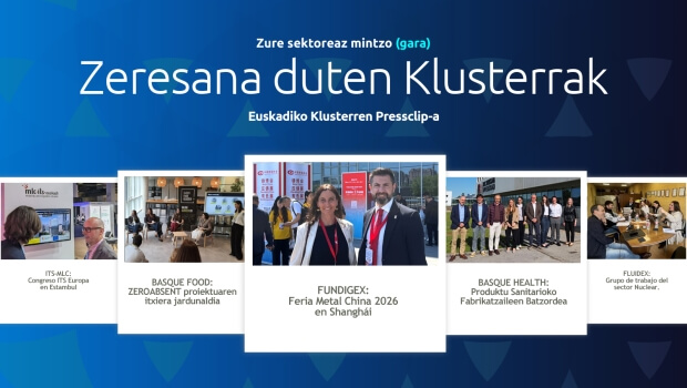 Zure  sektoreaz  mintzo  gara:  Euskadiko  Klusterren  Pressclip-a