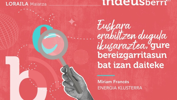 IndeusBerri: el espacio de la Industria y el Euskera