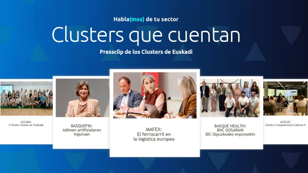 Hablamos de tu sector: Clusters de Euskadi