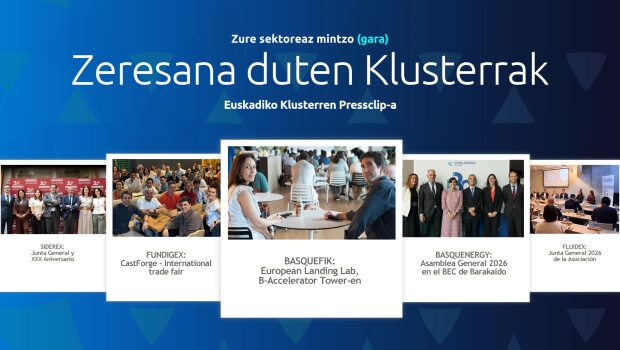 Zure  sektoreaz  mintzo  gara:  Euskadiko  Klusterren  Pressclip-a