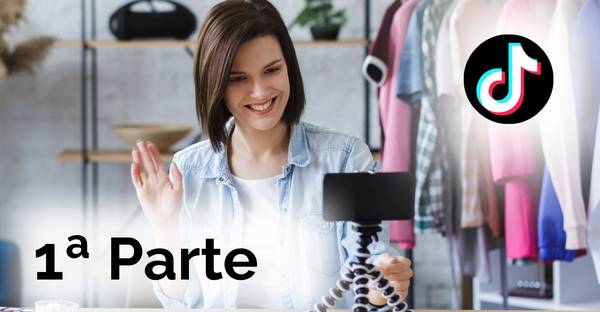 TikTok I: estrategia de vídeos virales para tu negocio (WEBINAR ONLINE)